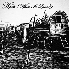 Kin (What Is Love?) (Sung by John Rowland)