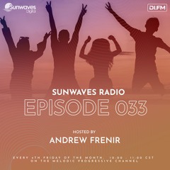 Sunwaves Radio 033 | Hosted by Andrew Frenir [06.28.2024]