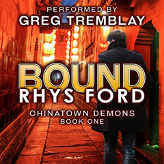 [FREE] EBOOK 📁 Bound: Chinatown Demons, Book One by  Rhys Ford,Greg Tremblay,Rhys Fo