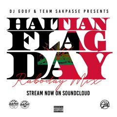 TEAMSAKPASSE HAITIAN FLAG DAY RABODAY MIX 05.18.23