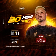 20 MINICAST 003 DJ PEDRO SCHMID