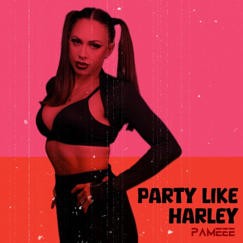 PARTY LIKE HARLEY