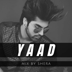 YAAD - Asim Azhar (SherA Remix)