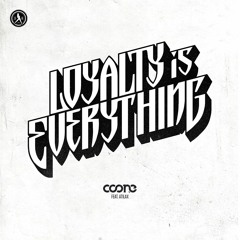 Coone ft. Atilax - Loyalty Is Everything