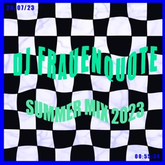 DJ FRAUENQUOTE SUMMER MIX 2023