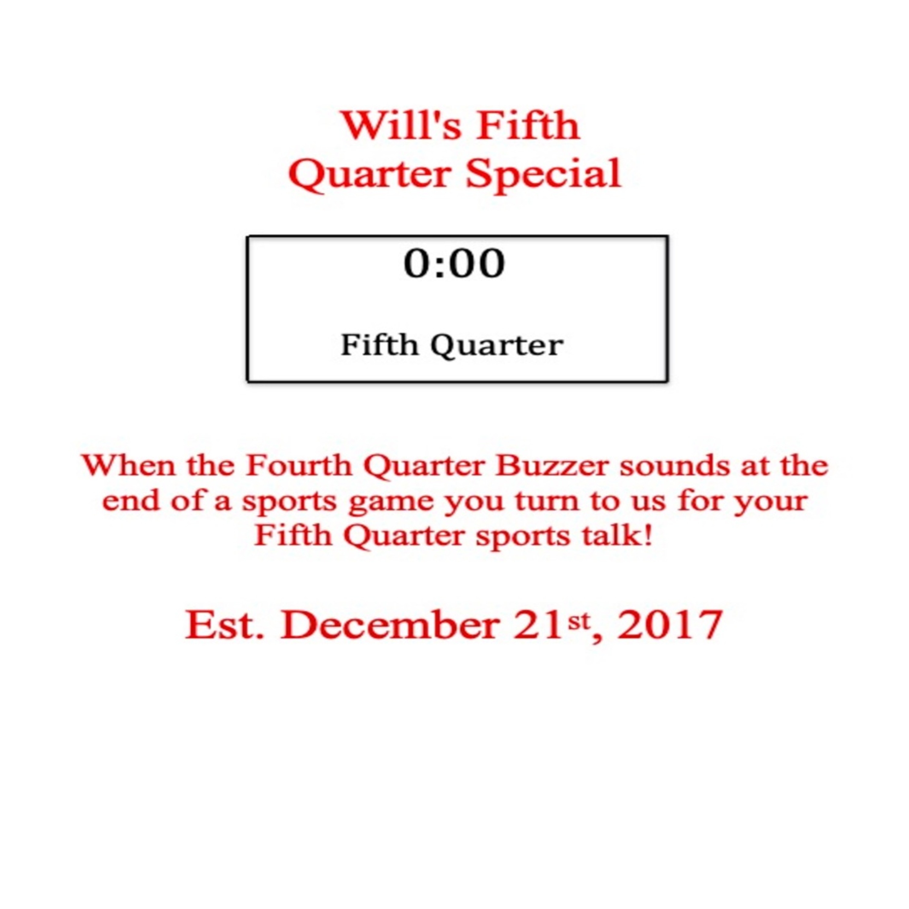 Will\'s Fifth Quarter Special