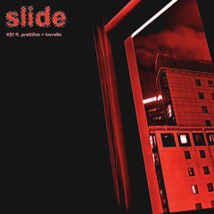 slide [ft. prettifun + relmigo] (prod. mirice + subaiel + fc + KD!)