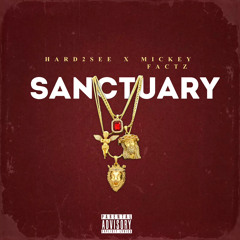 Sanctuary Hard2See Feat Mickey Factz