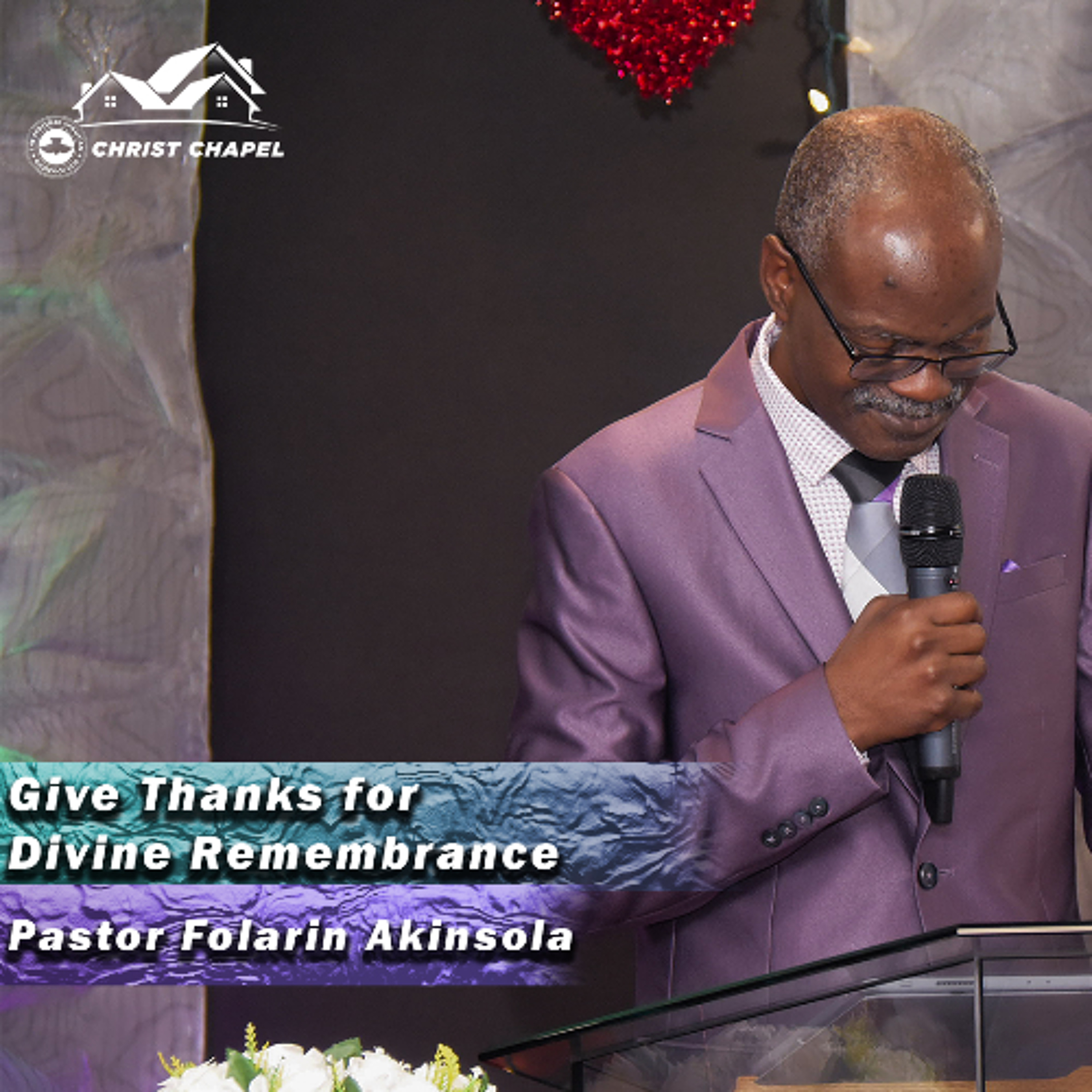 Give Thanks for Divine Remembrance | Pastor Folarin Akinsola | December 1, 2024 episode artwork