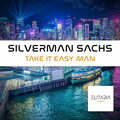 Silverman Sachs - Take It Easy Man