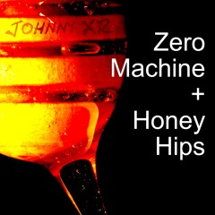 Zero Machine Honey Hips Mix