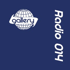 Gallery Radio 014 (Feat Love Ave.)