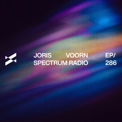 Spectrum Radio 286 by JORIS VOORN | Live from Resistance, Guatemala