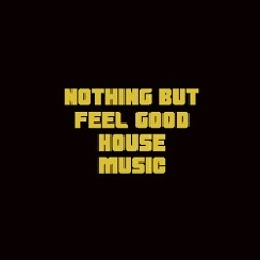 Feel good House and Tech mix
