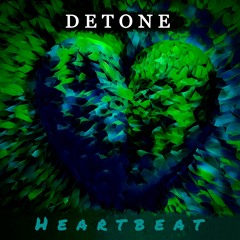 Detone - Heartbeat (OUT NOW!  // BUY = SPOTIFY LINK)