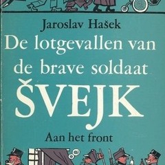 PDF/Ebook De lotgevallen van de brave soldaat Švejk in de wereldoorlog ; Aan het front BY : Jar