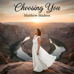 Choosing You