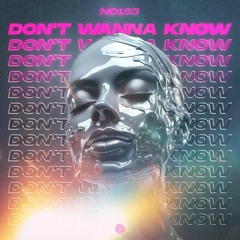 NO153 - Don't Wanna Know