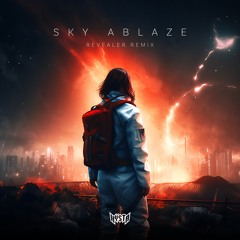 🪐 Hysta - Sky Ablaze 🪐 (Revealer Uptempo Remix)