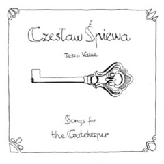 Tesco Value CzesƗaw Śpiewa- Songs for the gatekeeper