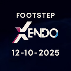 Footstep @ Xendo - 12-10-2025