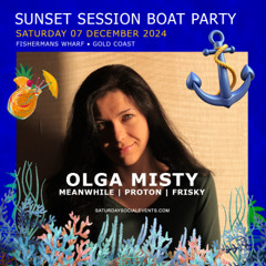 Olga Misty - Sunset Session Boat Party Live Set (07 Dec 2024) Gold Coast, Australia