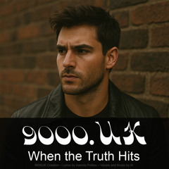 When the Truth Hits