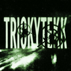 TRICKYTEKK - Ultra Slowed