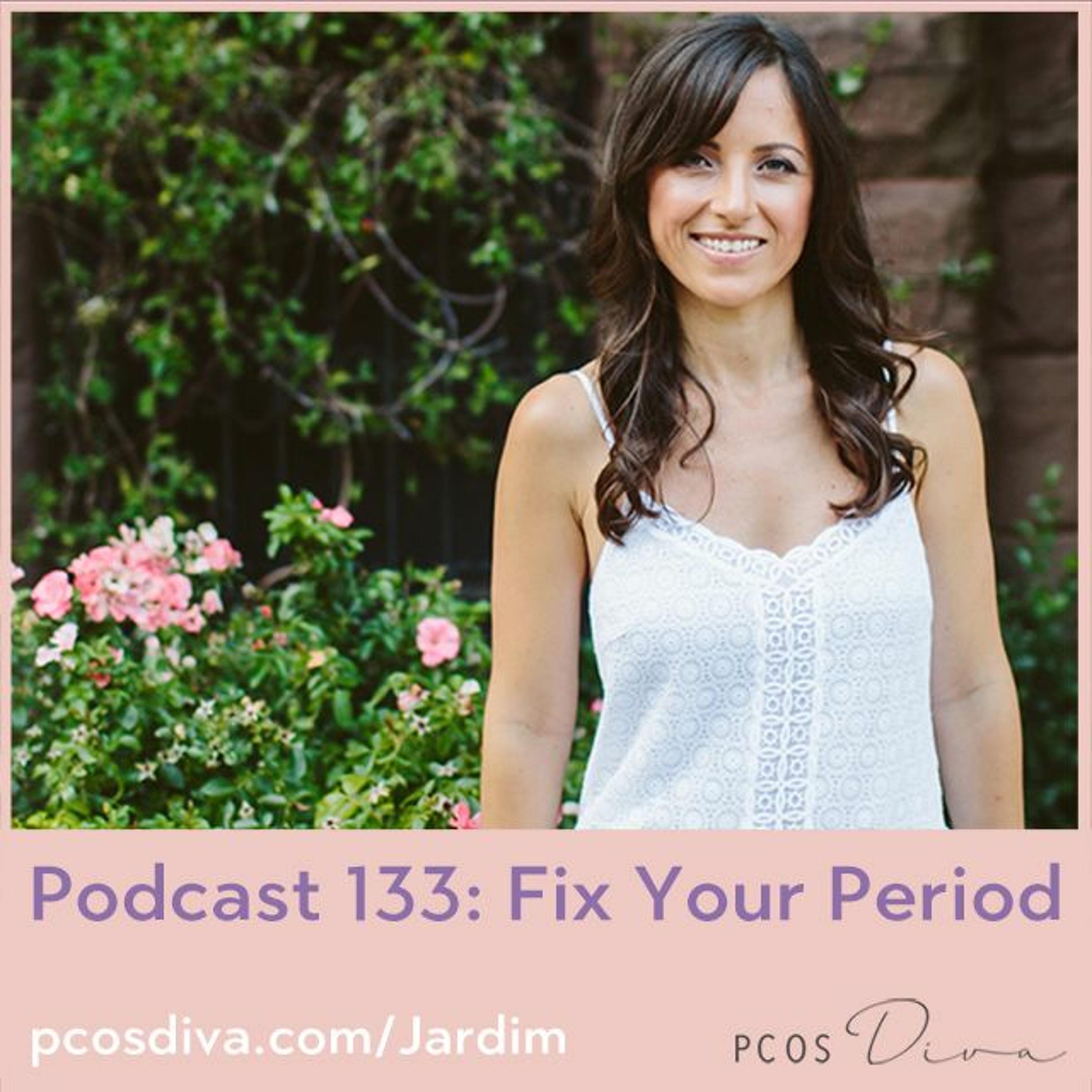 cover of episode 133 - Fix Your Period