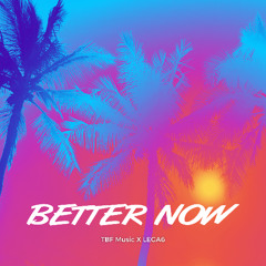 Better Now