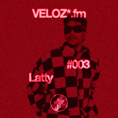 Latty | VELOZ*.fm @FunctionFM 15.07.2025