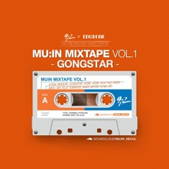 GONGSTAR - MUIN MIXTAPE