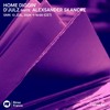 HOME DIGGIN' : D'Julz invite Alexander Skancke - 13 Juillet 2024 DJ mix artwork - Electronic music tracklist cover image