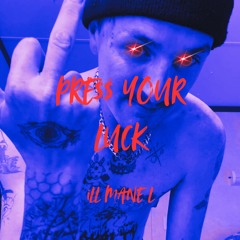 PRE$$ YOUR LUCK