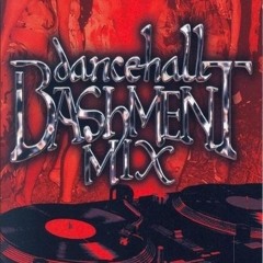 Dancehall Bashment 1998  Mix