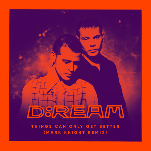 Things Can Only Get Better (Mark Knight Remix)