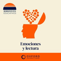 Horizontes educativos: Emociones y lectura con Ana Alonso