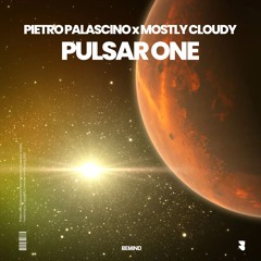 Pietro Palascino X Mostly Cloudy - Pulsar One (Radio Edit)