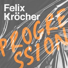 Felix Kröcher - Progression