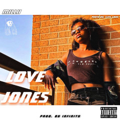 MILLII - LOVE JONES (PROD. BY INFINITY)