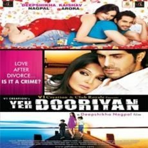 Stream Hindi Film Yeh Dooriyan Mp3 Song |WORK| Download from MamvilFcorza |  Listen online for free on SoundCloud