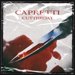 Capretti - Cutthroat