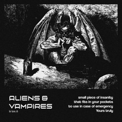 Aliens & Vampires