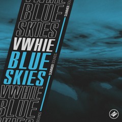 Vwhie - Blue Skies [Summer Sounds Release]