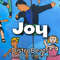Joy (feat. Guest Denni on Saxophone)- DistroBeats