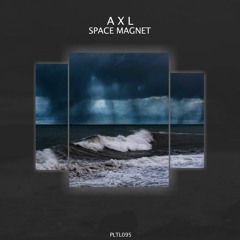 A X L - Space Magnet