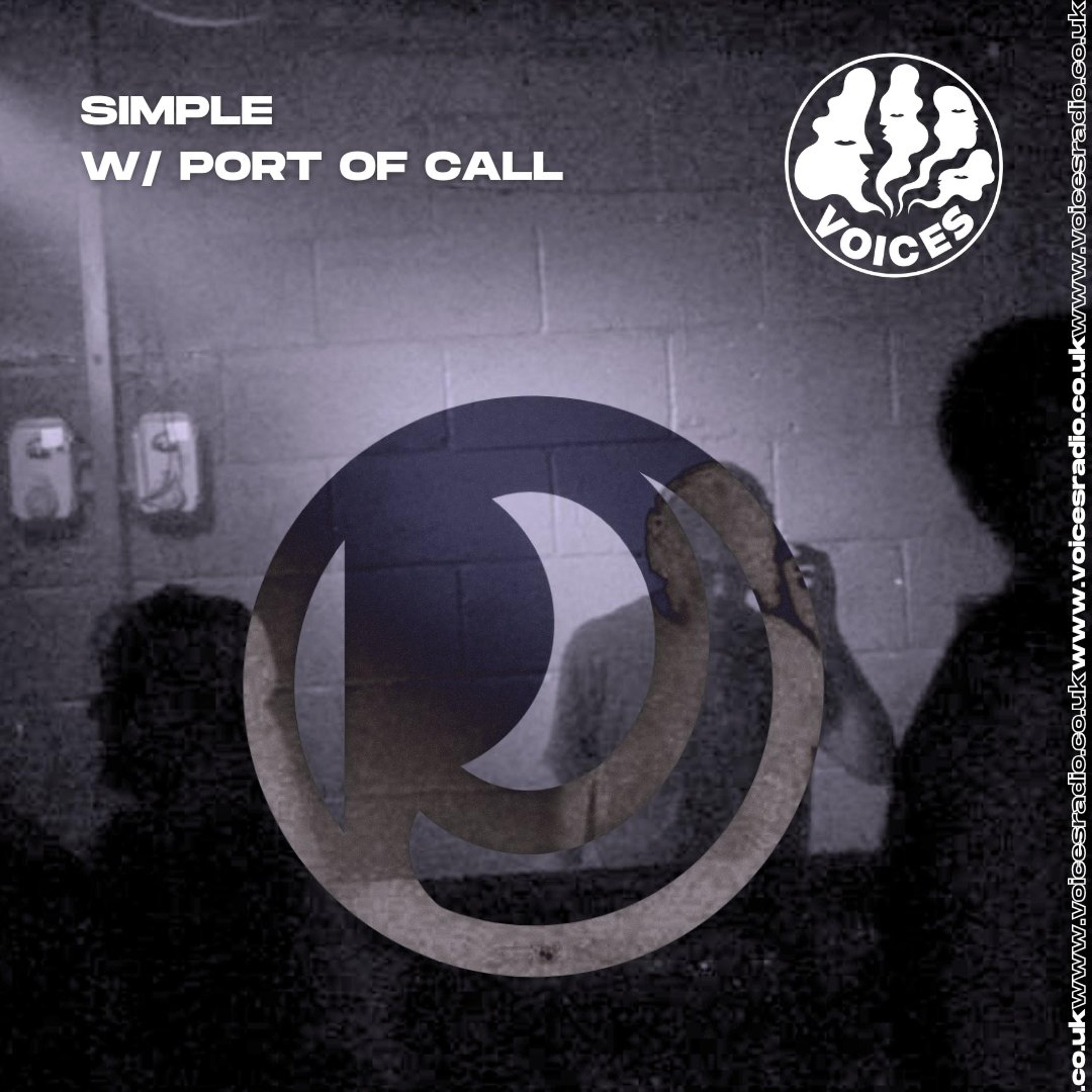 SIMPLE w/ PORT OF CALL - 15/07/26 - Voices Radio episode artwork