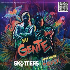 J Balvin - Mi Gente (Skytters Afro House Remix) [FREE DOWNLOAD]