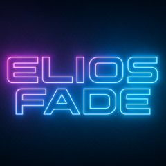 ELIOS FADE - LESS IS MORE (ORIGINAL MIX) FREE DOWNLOAD