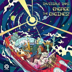 Invisible Inks - Engage The Engines